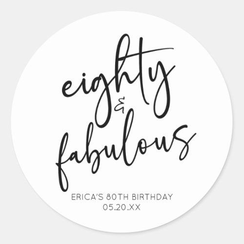 Eighty  Fabulous Minimal 80th Birthday Party Classic Round Sticker