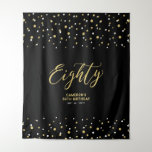 Eighty Gold & Black 80th Birthday Party Backdrop<br><div class="desc">This modern tapestry is perfect for a chic black and gold color theme 80th birthday party. Your guests will enjoy taking a photo with this sophisticated party backdrop and remember your special day. The design features golden typography " Eighty " and a hexagon confetti background. You can personalize the name,...</div>