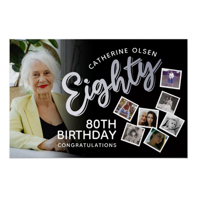 Eighty silver 80th Birthday 8 photos on black Poster (Front)