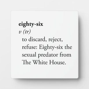Eighty-Six Dictionary Definition Activism Plaque