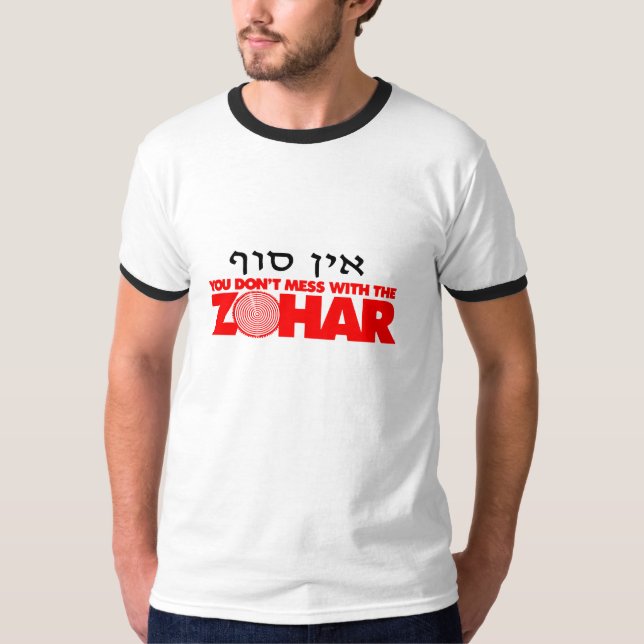 Ein Sof: Don't Mess with the Zohar dark T-Shirt (Front)
