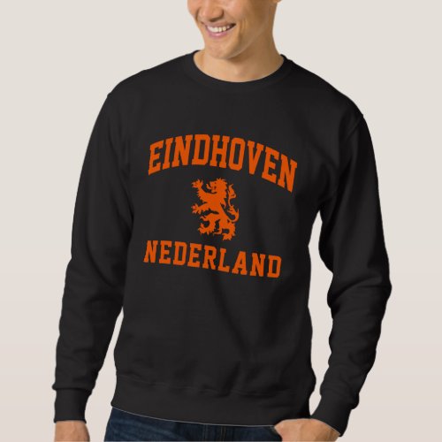 Eindhoven Nederlands Sweatshirt