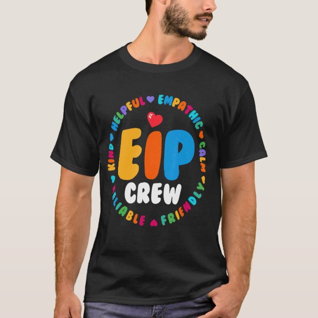 EIP Crew Early Intervention Program Intervention E T-Shirt (Front)