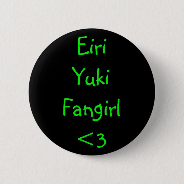 Eiri Yuki Fangirl <3 Button (Front)