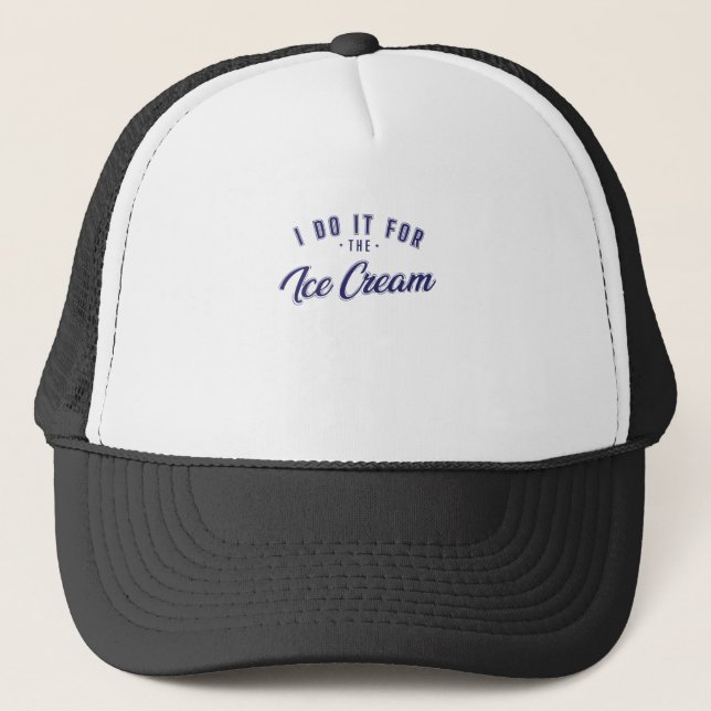 Eis "I Do It For The Ice Cream" Trucker Hat (Front)