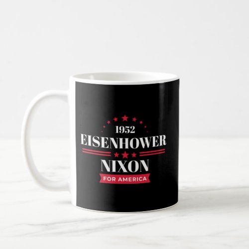 Eisenhower Nixon Ike 1952 Campaign Coffee Mug