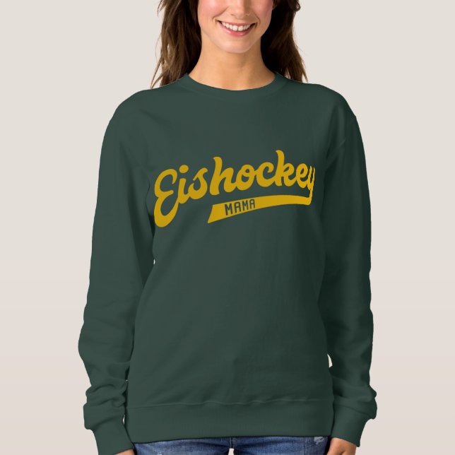 Eishockey Mama Script Hockey Mom Sweatshirt (Front)
