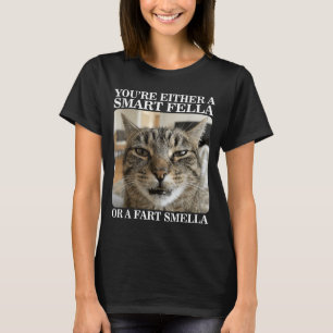 Either a Smart Fella or a Fart Smella Funny Cat T-Shirt