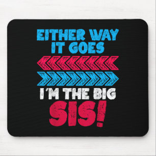 Either Way I’m In Charge Funny Confident Sibling A Mouse Pad
