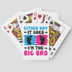 Either Way It Goes I'm The Big Bro Gender Reveal F Poker Cards
