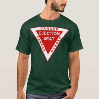 Ejection Seat Warning T-Shirt
