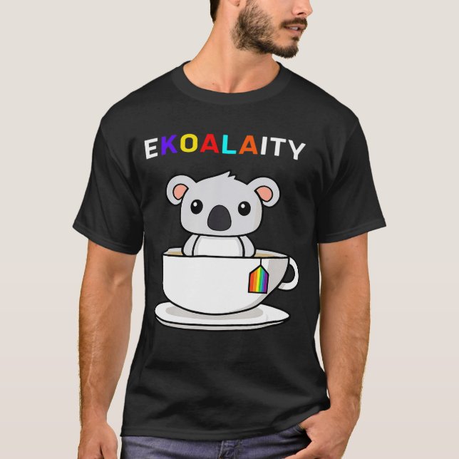 Ekoalaity Gay Pride Cute Koala Tea Cup Rainbow Fla T-Shirt (Front)
