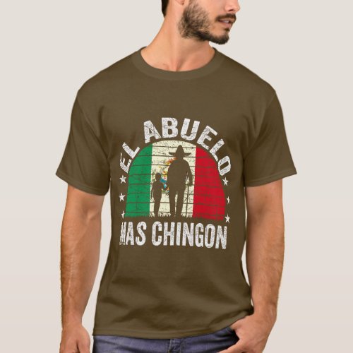 El Abuelo Mas Chingon Mexican Grandpa Cinco De May T_Shirt