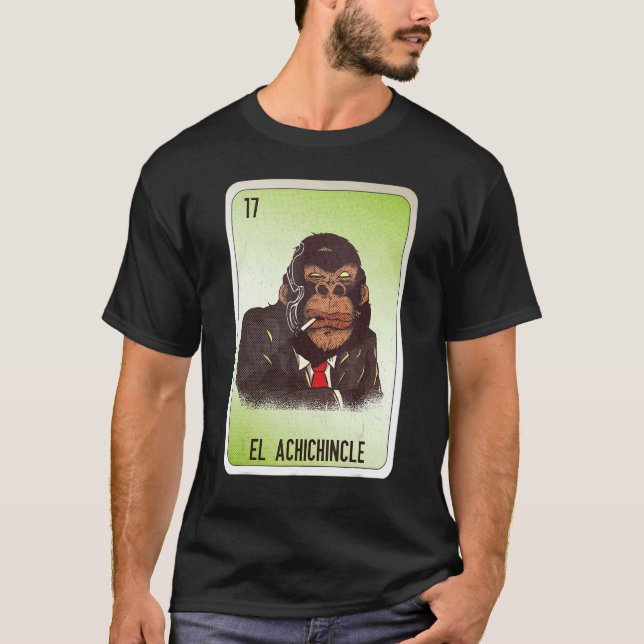 El Achichincle Mexican Slang Lottery Bingo Cards T-Shirt (Front)