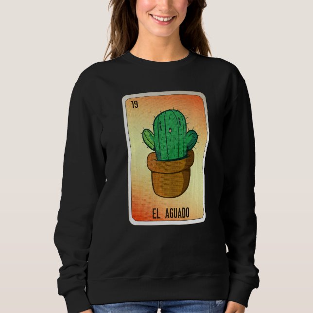 EL Aguado Mexican Slang Lottery Bingo Cards   Sweatshirt (Front)