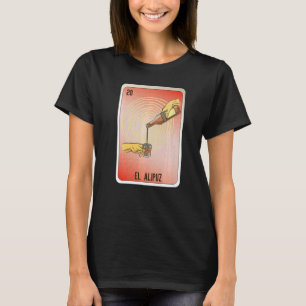 El Alipuz Mexican Slang Lottery Bingo Cards T-Shirt