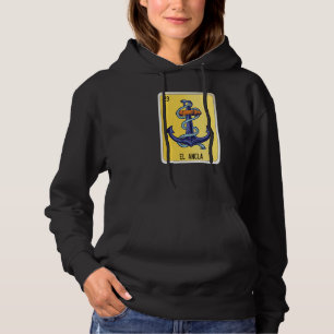 El Ancla Mexican Slang Lottery Bingo Cards Hoodie
