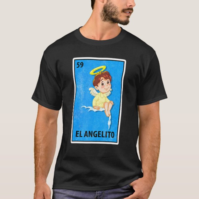 El Angelito Mexican Lottery Parody T-Shirt (Front)
