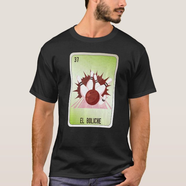 EL Boliche Mexican Slang Lottery Bingo Cards T-Shirt (Front)