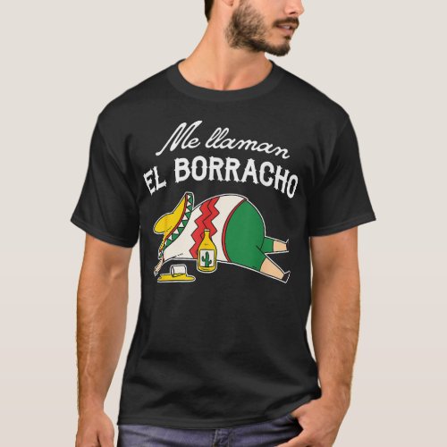 el borrachoacos  drunk humor T_Shirt