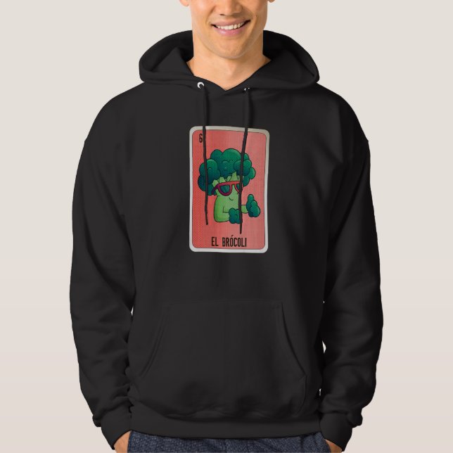 El Brocoli Mexican Slang Lottery Bingo Cards Hoodie (Front)