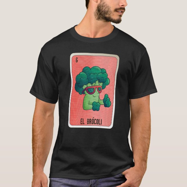 El Brocoli Mexican Slang Lottery Bingo Cards T-Shirt (Front)