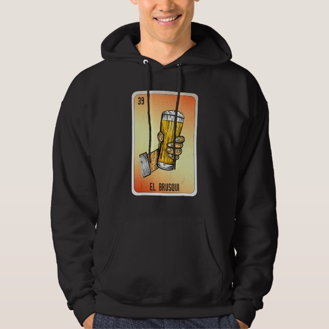 El Brusqui Mexican Slang Lottery Bingo Cards Hoodie (Front)