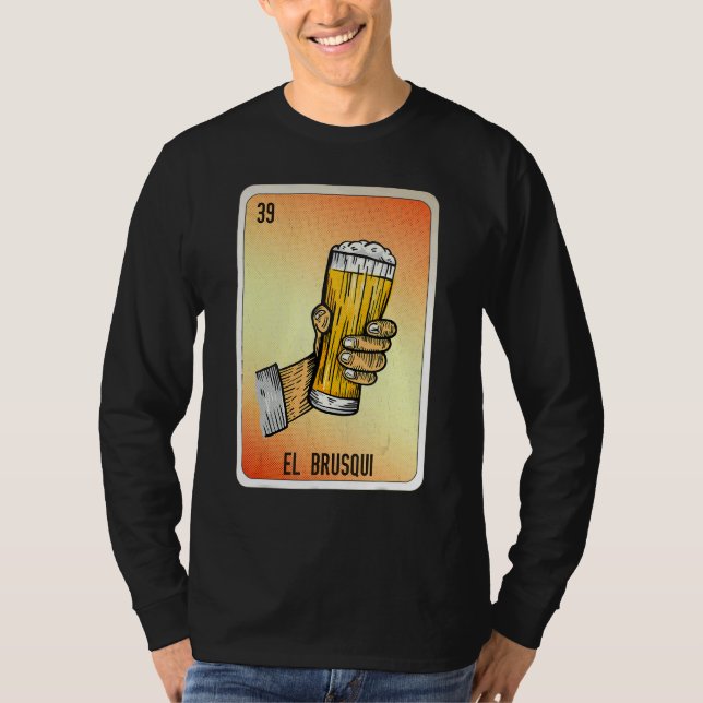 El Brusqui Mexican Slang Lottery Bingo Cards T-Shirt (Front)