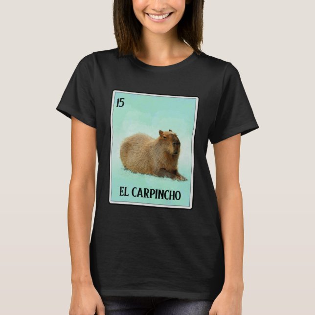 El Carpincho Capybara Card  Capibara Animal  Humor T-Shirt (Front)