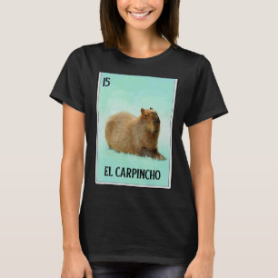 El Carpincho Capybara Card Capibara Animal Humor T-Shirt
