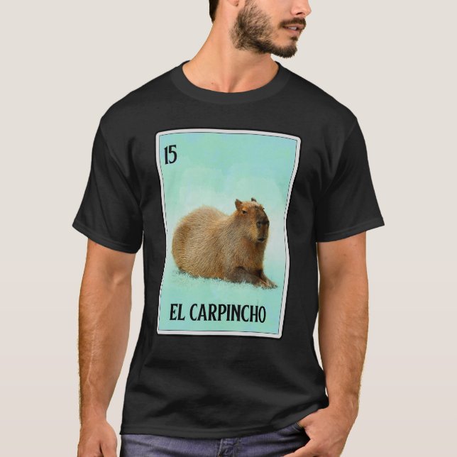 El Carpincho Capybara Card  Capibara Animal  Humor T-Shirt (Front)