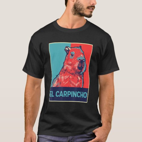 El Carpincho Capybara Wild Animal Right Capybaras  T_Shirt
