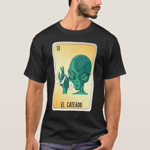 El Cateado Mexican Slang Lottery Bingo Cards T-Shirt