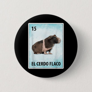 El Cerdo Flaco Mexican Skinny Pig Cards Button