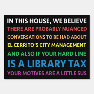 El Cerrito Library Tax Supporter - double sided Sign