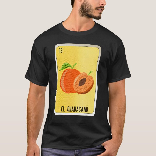 El Chabacano Mexican Slang Lottery Bingo Cards T-Shirt (Front)