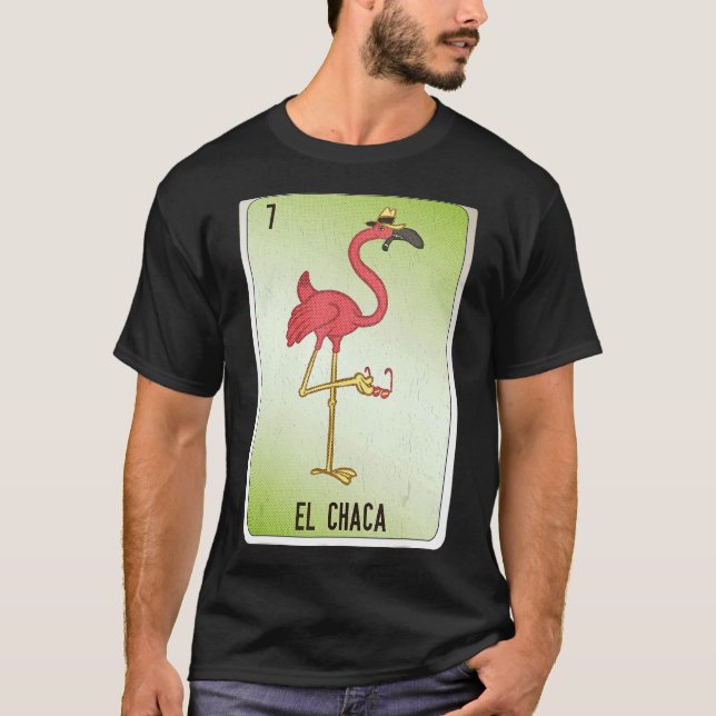 El Chaca Mexican Slang Lottery Bingo Cards T-Shirt (Front)