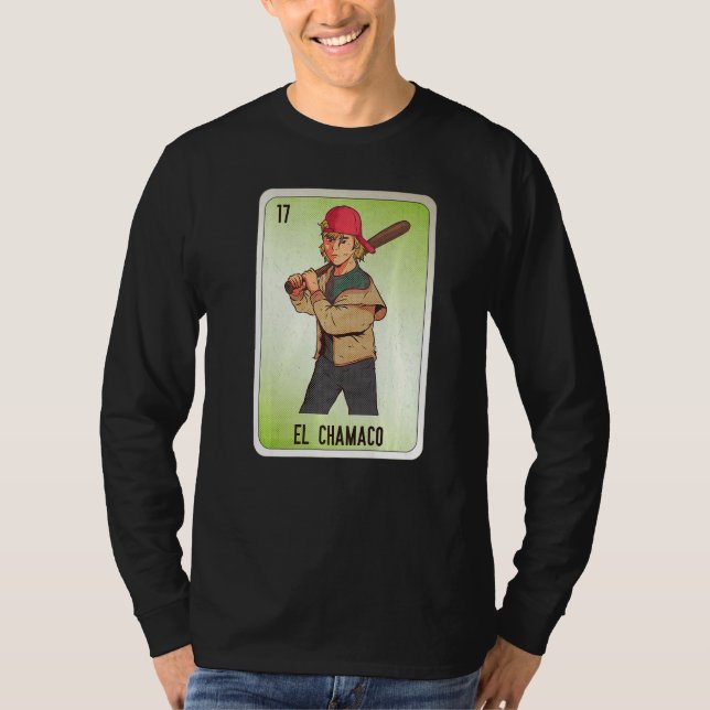 EL Chamaco Mexican Slang Lottery Bingo Cards T-Shirt (Front)