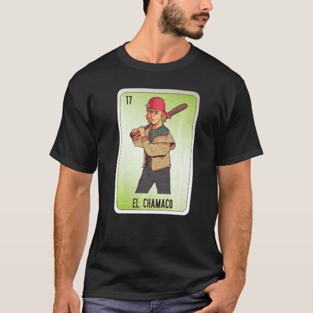EL Chamaco Mexican Slang Lottery Bingo Cards T-Shirt (Front)