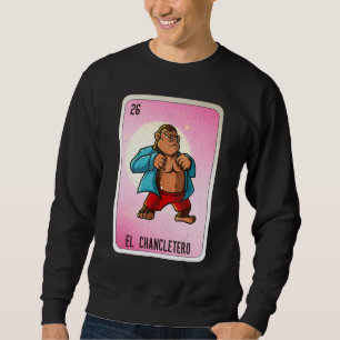 El Chancletero Mexican Slang Lottery Bingo Cards Sweatshirt