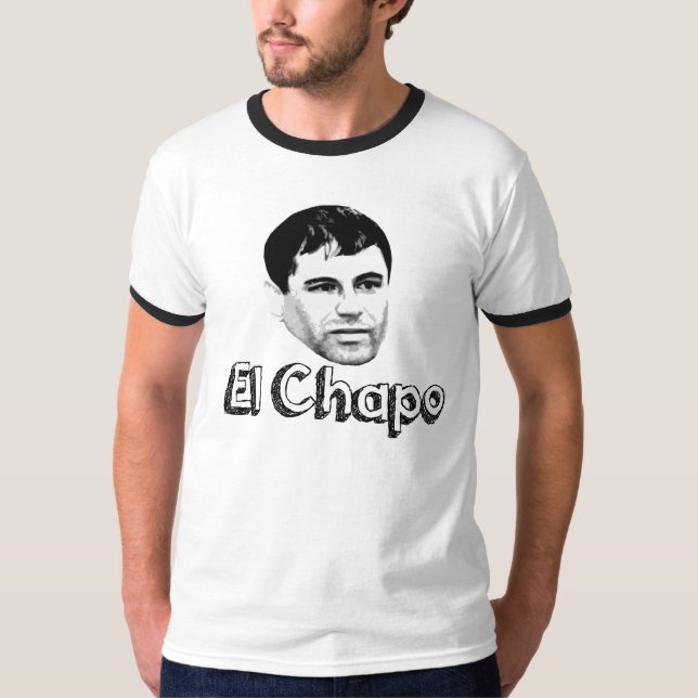 El Chapo T-Shirt (Front)