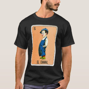 El Chaval Mexican Slang Lottery Bingo Cards T-Shirt
