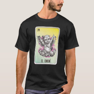 El Chichí Mexican Slang Lottery Bingo Cards T-Shirt