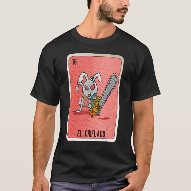 El Chiflado Mexican Slang Lottery Bingo Cards T-Shirt (Front)