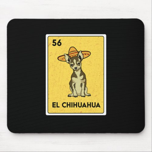 El Chihuahua Mexican Lottery Bingo Player Card Mouse Pad