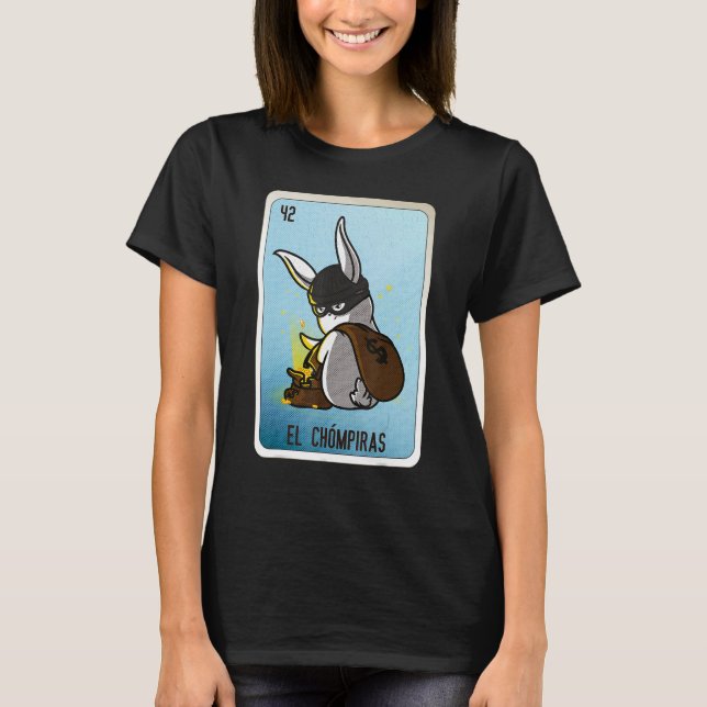 El Chómpiras Mexican Slang Lottery Bingo Cards T-Shirt (Front)