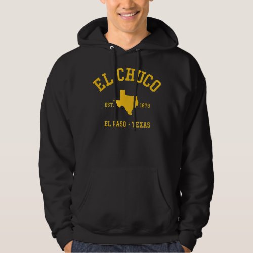 EL CHUCO El Paso TX Athletic Design W State Establ Hoodie