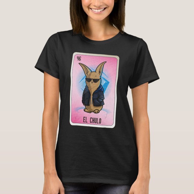 El Chulo Mexican Slang Lottery Bingo Cards T-Shirt (Front)
