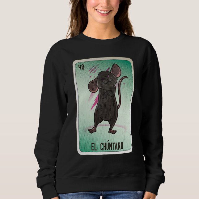 El Chuntaro Mexican Slang Lottery Bingo Cards Sweatshirt (Front)