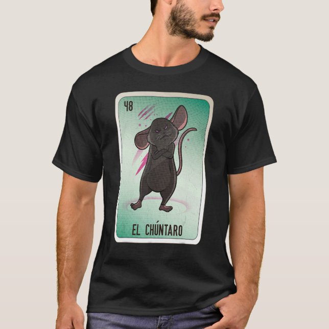 El Chuntaro Mexican Slang Lottery Bingo Cards T-Shirt (Front)